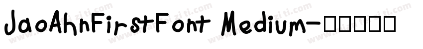 JaoAhnFirstFont Medium字体转换
